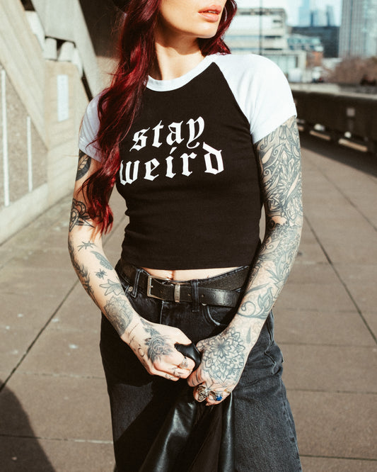 Stay Weird, Baby Tee